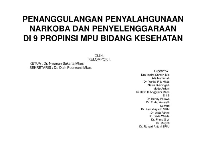 penanggulangan penyalahgunaan narkoba dan penyelenggaraan di 9 propinsi mpu bidang kesehatan