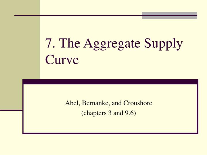 7 the aggregate supply curve
