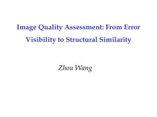 Image Quality Assessment: From Error Visibility to Structural Similarity