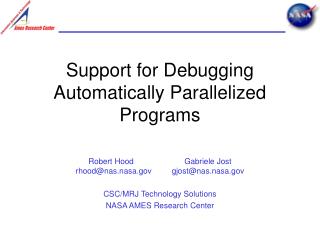 Support for Debugging Automatically Parallelized Programs