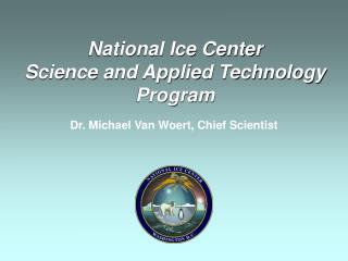 National Ice Center Science and Applied Technology Program