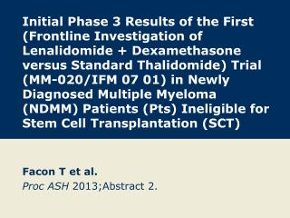 Facon T et al. Proc ASH 2013;Abstract 2 .