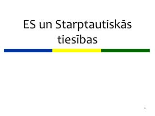es un starptautisk s ties bas