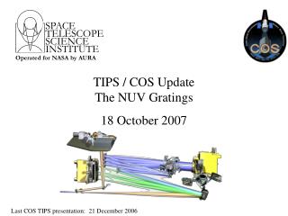 TIPS / COS Update The NUV Gratings 18 October 2007