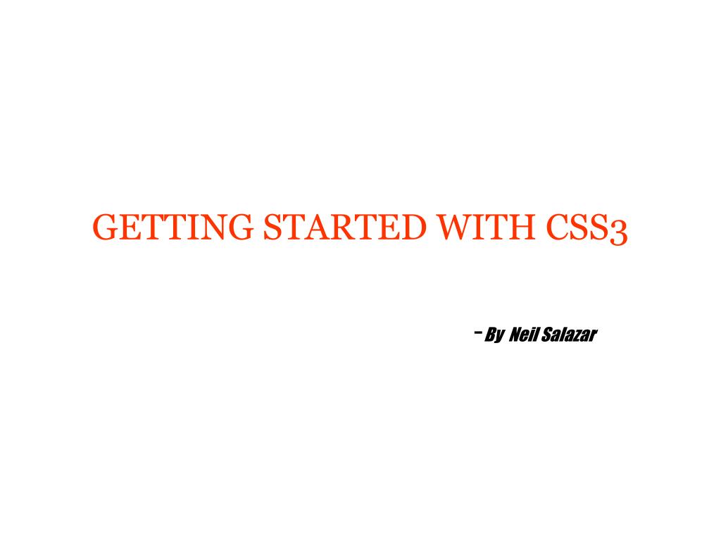 PPT - GETTING STARTED WITH CSS3 PowerPoint Presentation, free download ...