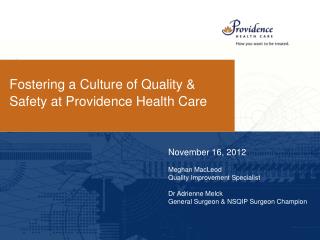 Fostering a Culture of Quality &amp; Safety at Providence Health Care