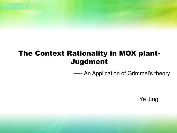 the context rationality in mox plant jugdment