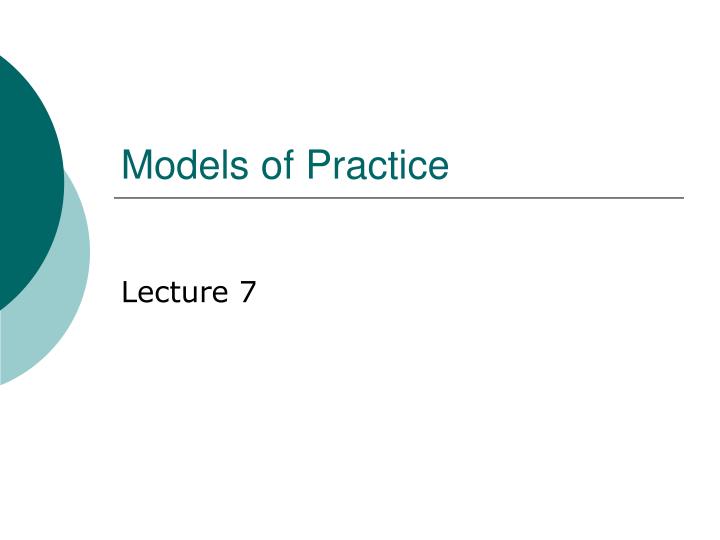 models of practice