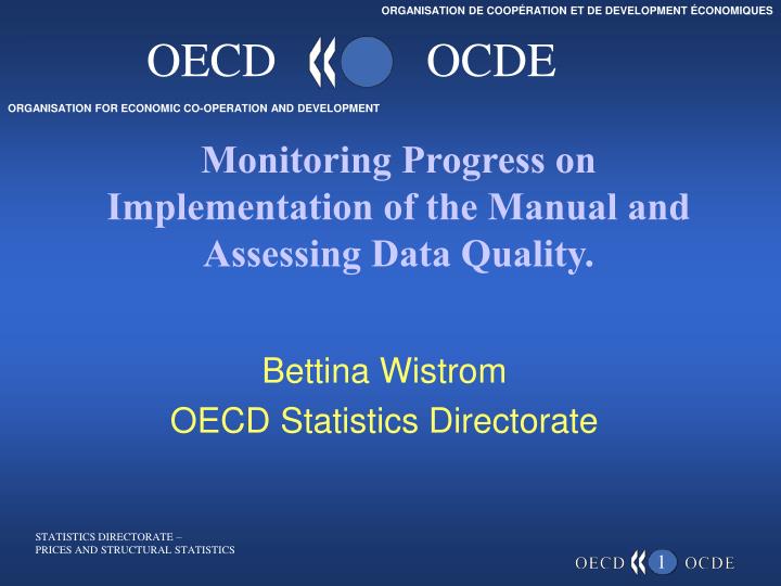 monitoring progress on implementation of the manual and assessing data quality