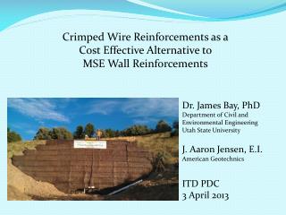 Crimped Wire Reinforcements as a Cost Effective Alternative to MSE Wall Reinforcements