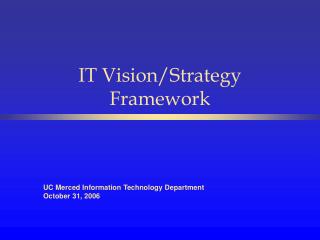 IT Vision/Strategy Framework