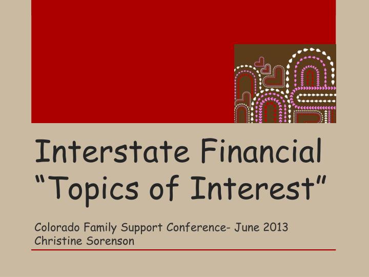 interstate financial topics of interest