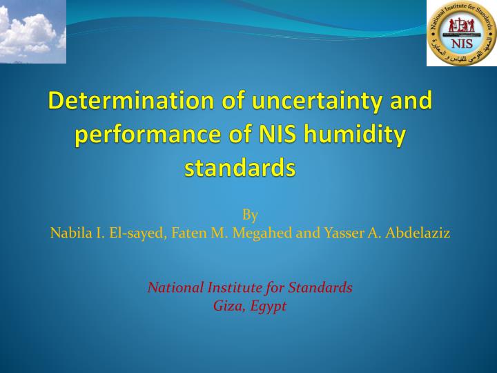 determination of uncertainty and performance of nis humidity standards