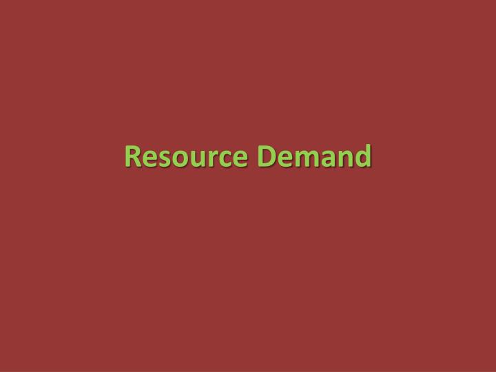 resource demand