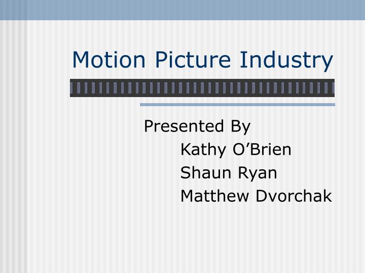 motion picture industry