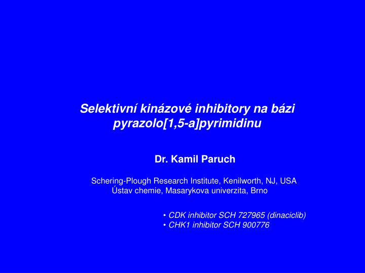 selektivn kin zov inhibitory na b zi pyrazolo 1 5 a p yrimidinu