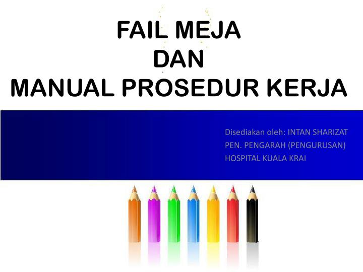 fail meja dan manual prosedur kerja