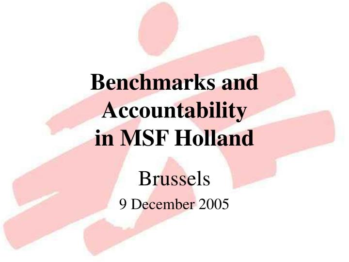 benchmarks and accountability in msf holland