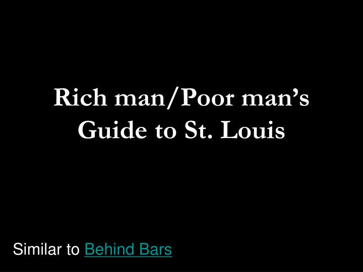 rich man poor man s guide to st louis