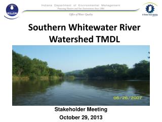 Southern Whitewater River Watershed TMDL