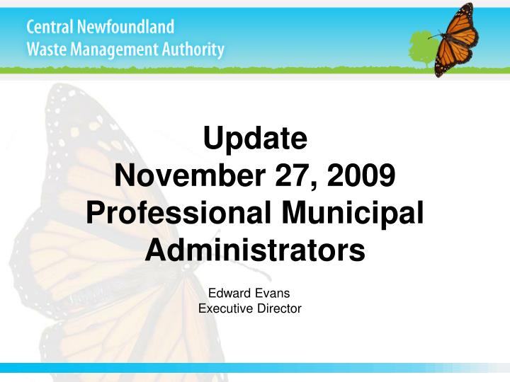 update november 27 2009 professional municipal administrators