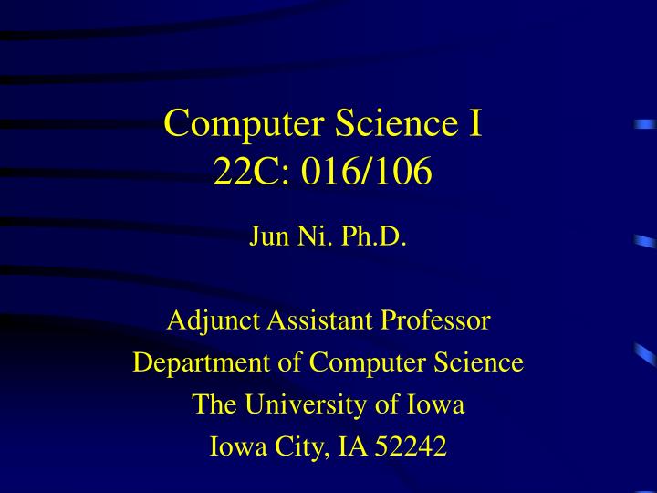 computer science i 22c 016 106