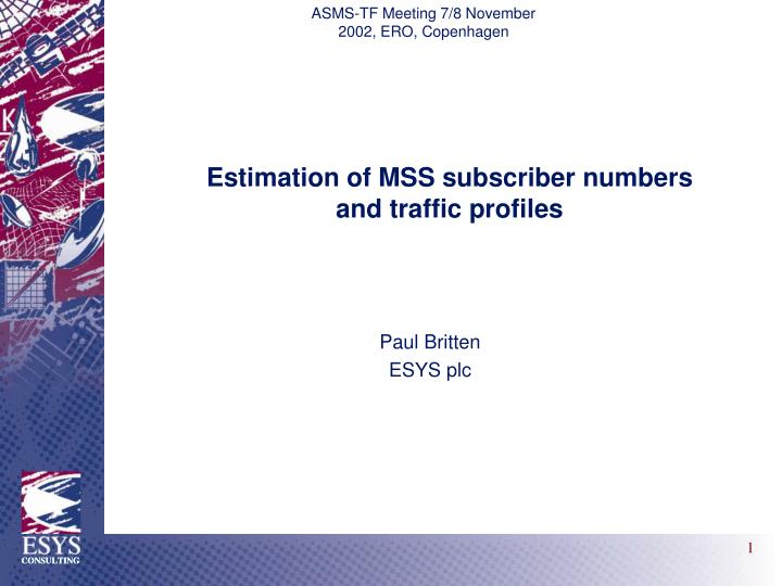 estimation of mss subscriber numbers and traffic profiles