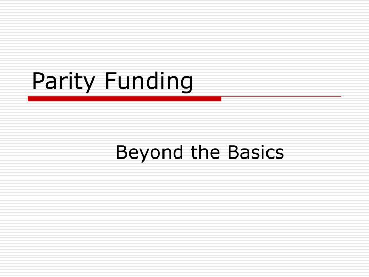 parity funding