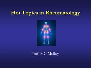 Hot Topics in Rheumatology