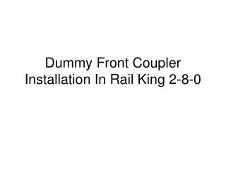 Dummy Front Coupler Installation In Rail King 2-8-0