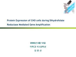 Protein Expression of CHO cells during Dihydrofolate Reductase Mediated Gene Amplification