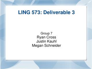 LING 573: Deliverable 3