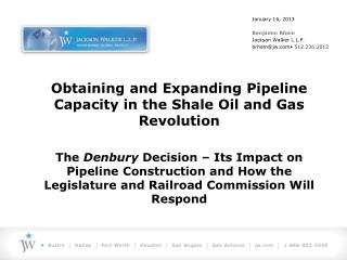 Obtaining and Expanding Pipeline Capacity in the Shale Oil and Gas Revolution