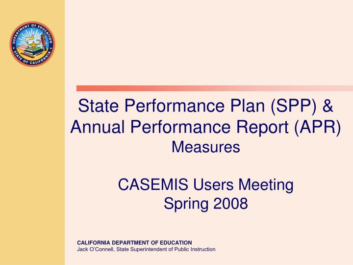 state performance plan spp annual performance report apr measures casemis users meeting spring 2008
