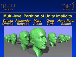 Multi-level Partition of Unity Implicits