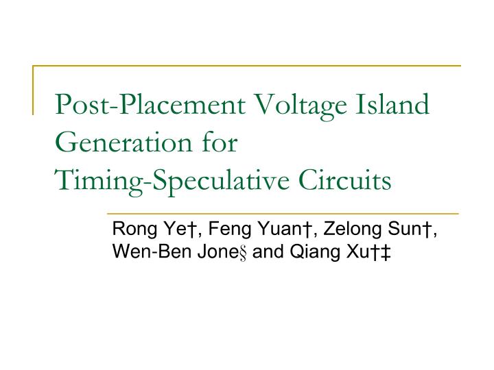 post placement voltage island generation for timing speculative circuits