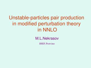 Unstable-particles pair production in modified perturbation theory in NNLO