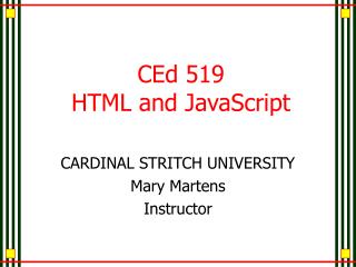 CEd 519 HTML and JavaScript