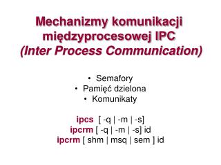 mechanizmy komunikacji mi dzyprocesowej ipc inter process communication