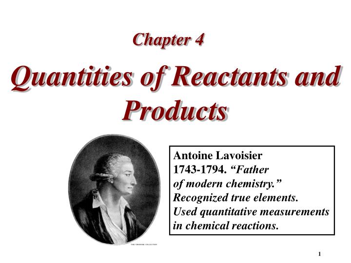 quantities of reactants and products
