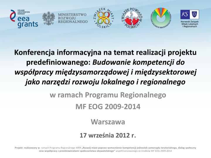 w ramach programu regionalnego mf eog 2009 2014 warszawa 17 wrze nia 2012 r