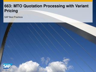 663: MTO Quotation Processing with Variant Pricing