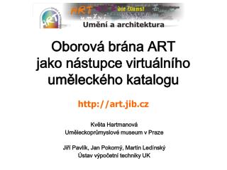 Oborová brána ART jako nástupce virtuálního uměleckého katalogu art.jib.c z