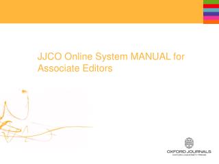 JJCO Online System MANUAL for Associate Editors