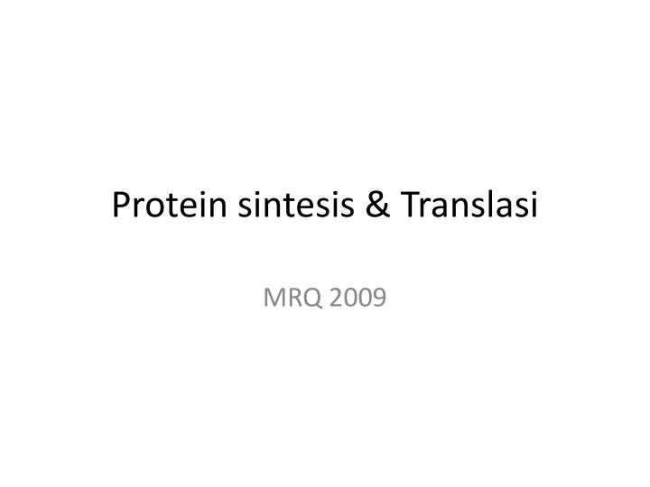 protein sintesis translasi