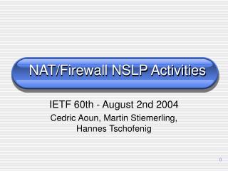 NAT/Firewall NSLP Activities