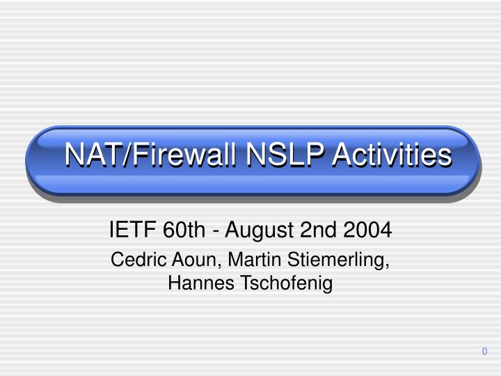 nat firewall nslp activities