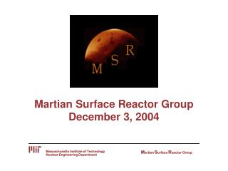 Martian Surface Reactor Group December 3, 2004
