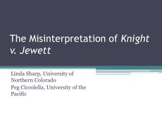 The Misinterpretation of Knight v. Jewett