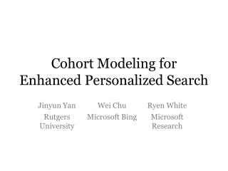 Cohort Modeling for Enhanced Personalized Search